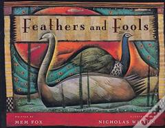 Feathers And Fools