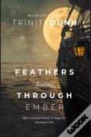 Feathers Floating Through Ember