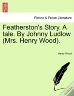Capa do artigo Featherston'S Story. A Tale. By Johnny L