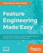 Feature Engineering Made Easy - Preview