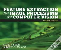 Feature Extraction And Image Processing For Computer Vision