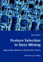 Feature Selection In Data Mining - Approaches Based On Information Theory - Preview