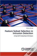 Feature Subset Selection In Intrusion Detection
