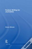Feature Writing For Journalists