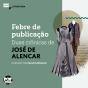 Febre De Publicação: Duas Crônicas De José De Alencar - Preview