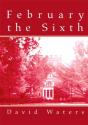 February The Sixth - Preview