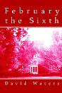 February The Sixth - Preview