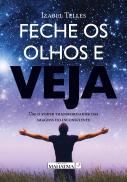 Feche os Olhos e Veja