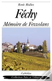 Féchy, Mémoire De Fezzolans