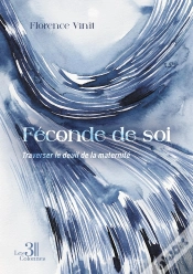 Capa do artigo Féconde De Soi : Traverser Le Deuil De La Maternité