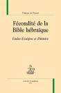 Fécondité De La Bible Hébraïque ; Études D'Exégèse Et D'Histoire - Preview