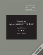 Federal Administrative Law