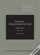 Federal Administrative Law