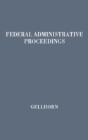 Federal Administrative Proceedings - Preview
