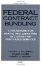 Federal Contract Bundling: A Framework For Making And Justifying Decisions For Purchased Services - Preview