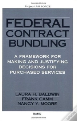 Capa do artigo Federal Contract Bundling: A Framework For Making And Justifying Decisions For Purchased Services