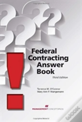 Federal Contracting Answer Book