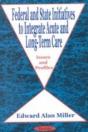 Federal & State Initiatives, Acute & Long-Term Care - Preview