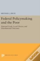 Federal Policymaking And The Poor