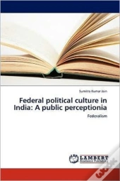 Federal Political Culture In India
