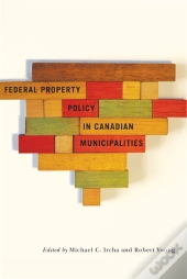 Federal Property Policy In Canadian Municipalities