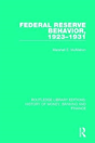 Federal Reserve Behavior, 1923-1931 - Preview