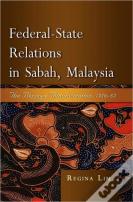 Federal-State Relations In Sabah, Malaysia