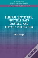 Federal Statistics, Multiple Data Sources, And Privacy Protection