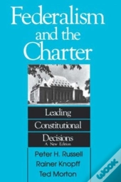 Federalism And The Charter