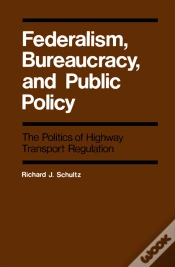Capa do artigo Federalism, Bureaucracy, And Public Policy