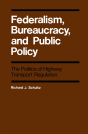 Federalism, Bureaucracy, And Public Policy - Preview
