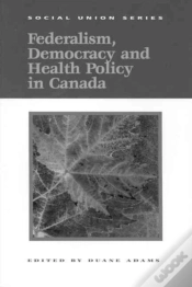 Capa do artigo Federalism, Democracy And Health Policy In Canada