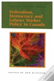 Capa do artigo Federalism, Democracy And Labour Market Policy In Canada