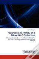 Federalism For Unity And Minorities' Protection