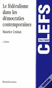 Capa do artigo Fédéralisme Dans Les Démocraties Contemporaines (3e Édition)