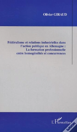 Capa do artigo Federalisme Et Relations Industrielles Dans L'Action Publique En Allemagne : La Formation Professionnelle