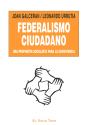 Federalismo Ciudadano - Preview