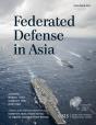 Federated Defense In Asia - Preview