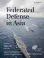 Federated Defense In Asia - Preview