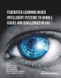 Federated Learning Based Intelligent Systems To Handle Issues And Challenges In Iovs (Part 1) - Preview