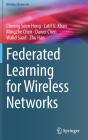 Federated Learning For Wireless Networks - Preview
