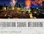 Federation Square Melbourne - Preview