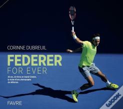 Federer For Ever