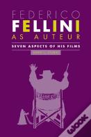 Federico Fellini As Auteur
