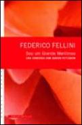 Federico Fellini - Sou um Grande Mentiroso