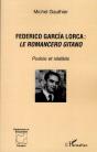 Federico Garcia Lorca ; Le Romancero Gitano ; Poésie Et Réalités - Preview