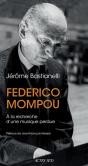 Federico Mompou : A La Recherche D'Une Musique Perdue - Preview
