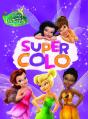 Fee Clochette, Super Colo - Preview