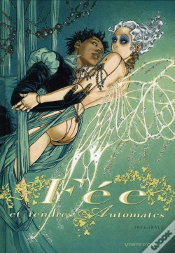 Capa do artigo Fée Et Tendres Automates ; Intégrale T.1 À T.3