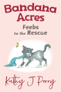 Feebs To The Rescue - Preview